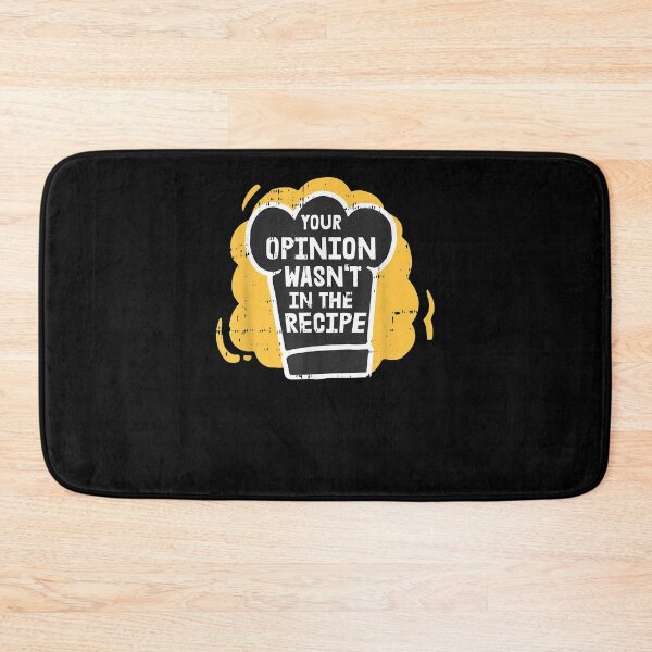 Item preview, Your Opinion Wasn't In The Recipe Motive For A Cooking Chef  designed and sold by bar0zysbertha.
