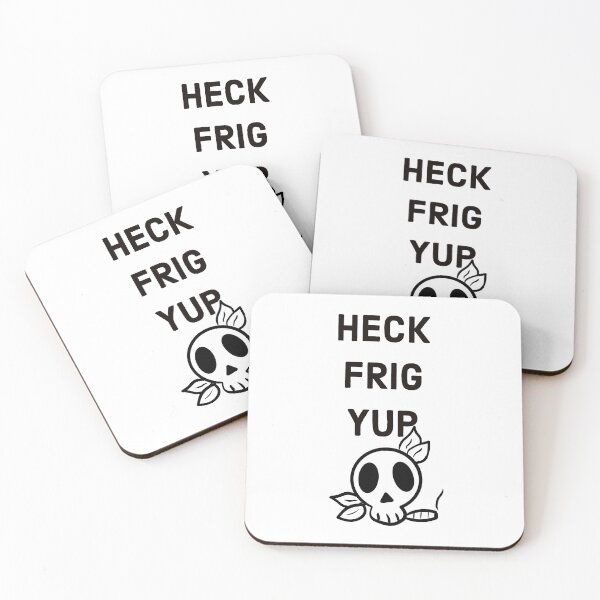 Item preview, Heck.Frig.Yup. (Black) designed and sold by crudeart.