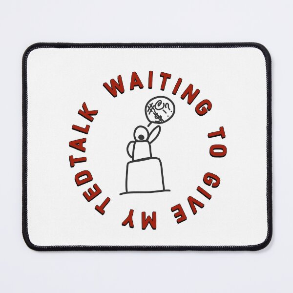 Item preview, Waiting to give my TedTalk designed and sold by crudeart.