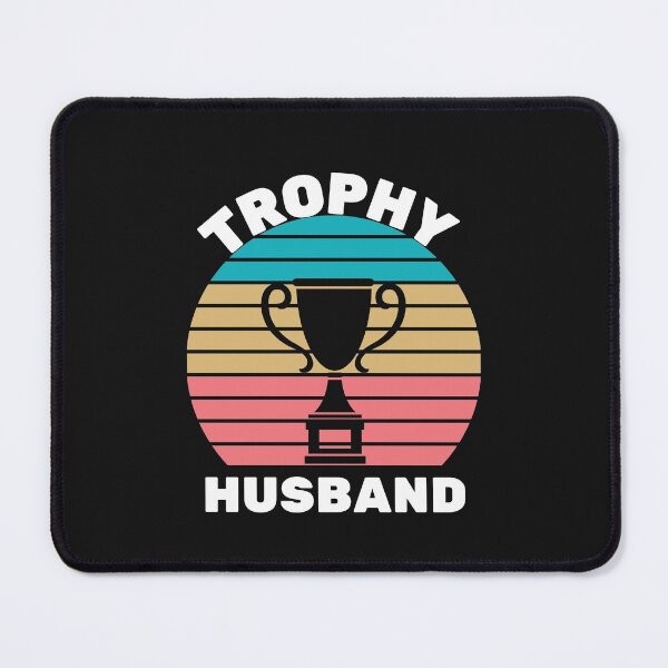 Item preview, Trophy Husband designed and sold by Finolca.