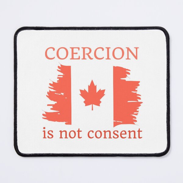 Item preview, Coercion is not consent designed and sold by Auntieck.