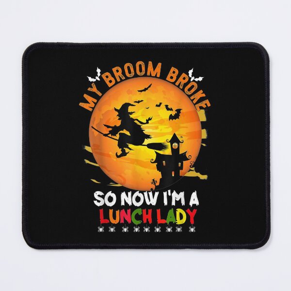 Item preview, My Broom Broke So Now I'm A Lunch Lady Halloween designed and sold by Odertwahlgren.