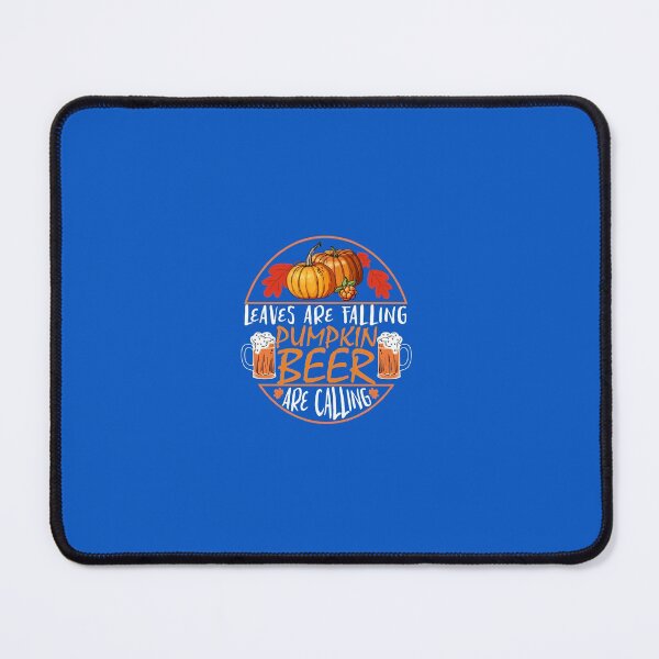 Item preview, Leaves Are Falling Pumpkin Beer Are Calling designed and sold by RyanOlverStore.