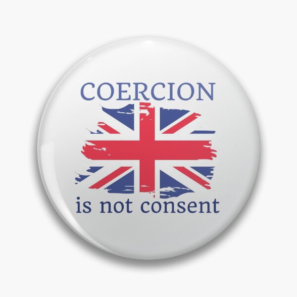 Item preview, Coercion is not consent designed and sold by Auntieck.
