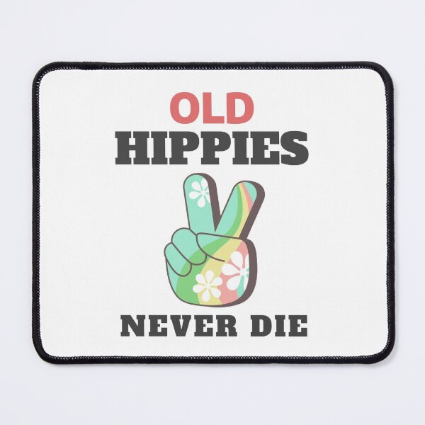 Item preview, Old Hippies Never Die designed and sold by Yhmikian.