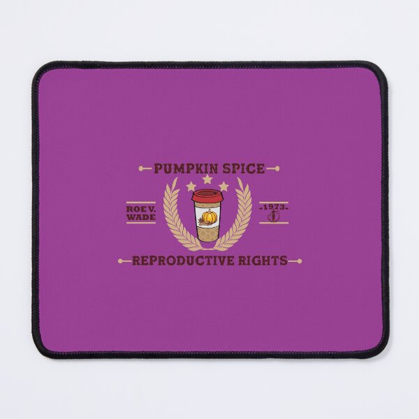 Item preview, Pumpkin Spice & Reproductive Rights Feminist designed and sold by RyanOlverStore.