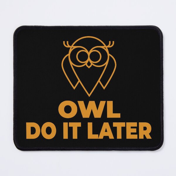 Item preview, Owl Do It Later designed and sold by molamode.