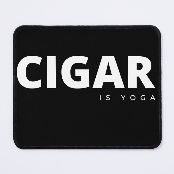 Item preview, CIGAR is yoga designed and sold by Tiredmenphilo.