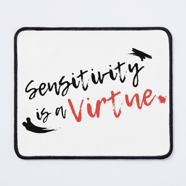 Item preview, Sensitivity is a virtue designed and sold by arndesign.