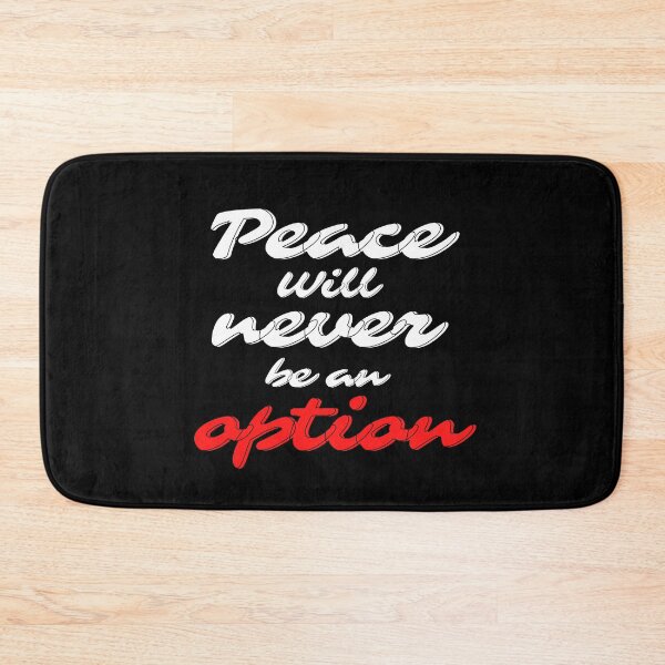 Item preview, Peace will never be an option designed and sold by VrajStudio.