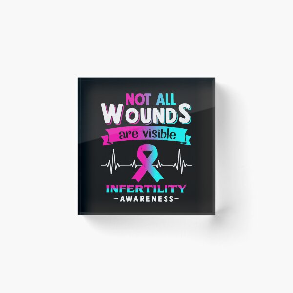 Item preview, Infertility Awareness Not All Wounds Are Visible designed and sold by Victormoratalla.