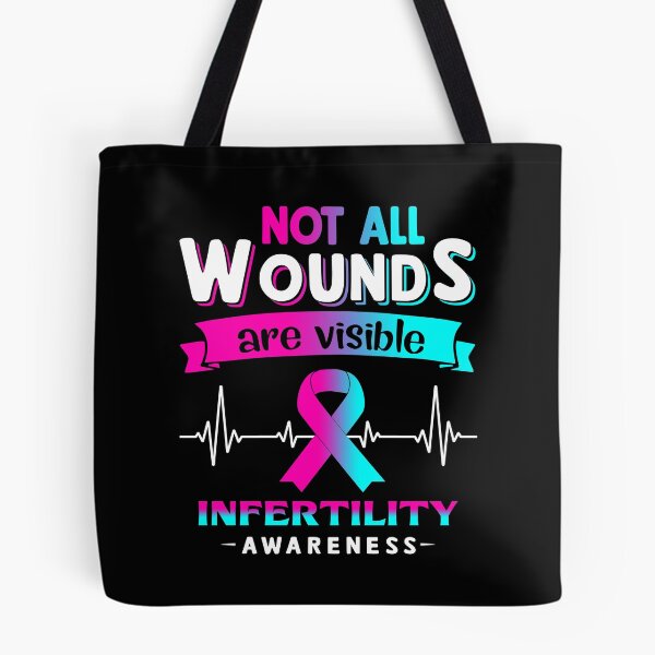 Item preview, Infertility Awareness Not All Wounds Are Visible designed and sold by Victormoratalla.