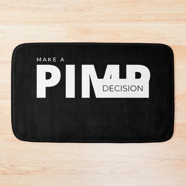 Item preview, Make a PIMP decision designed and sold by Tiredmenphilo.
