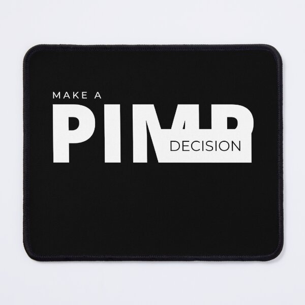 Item preview, Make a PIMP decision designed and sold by Tiredmenphilo.