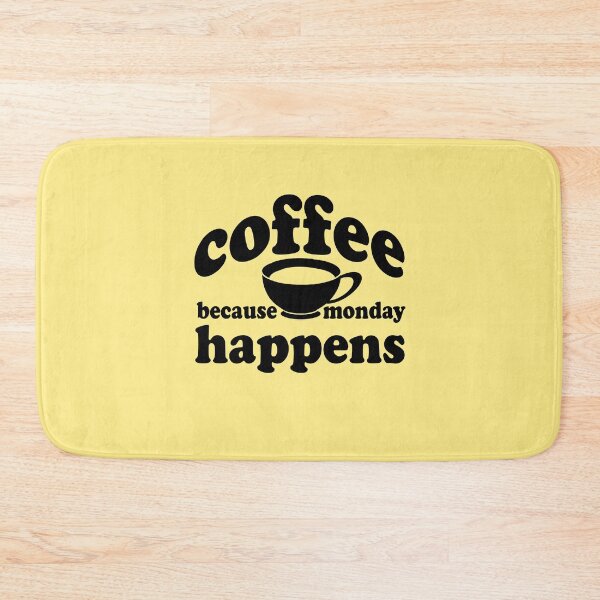 Item preview, Coffee because monday happens designed and sold by LiveToLearn.