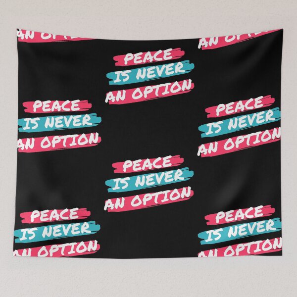 Item preview, Peace is never an option designed and sold by VrajStudio.