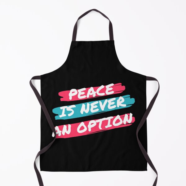 Item preview, Peace is never an option designed and sold by VrajStudio.