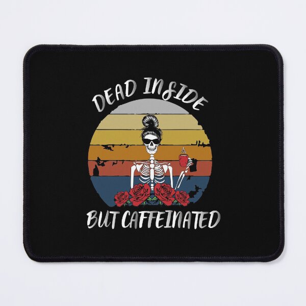 Item preview, Dead Inside But Caffeinated Skeleton shirt designed and sold by SukanyaShop.