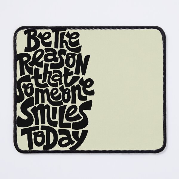 Item preview, Be the reason that someone smiles today designed and sold by LiveToLearn.