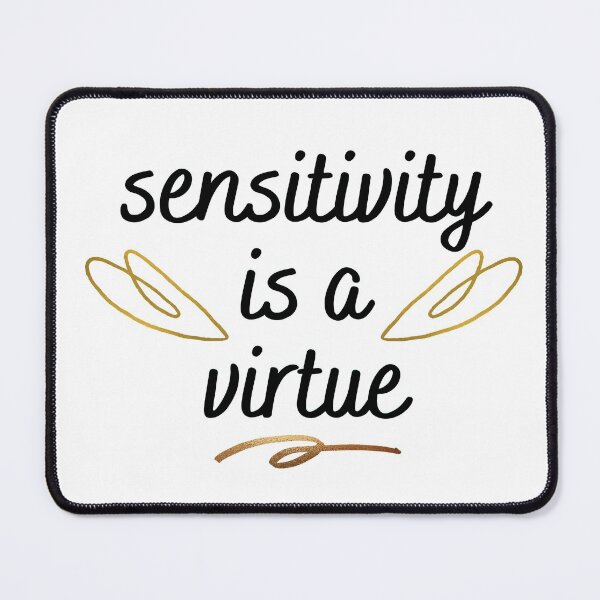 Item preview, Sensitivity is a virtue designed and sold by arndesign.