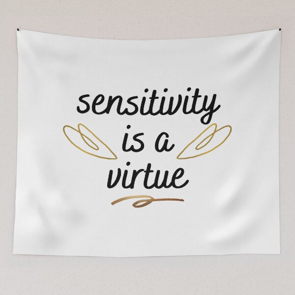 Item preview, Sensitivity is a virtue designed and sold by arndesign.