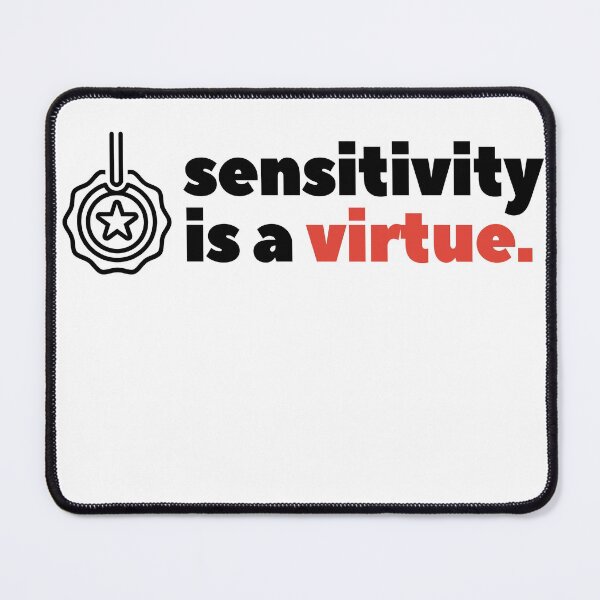 Item preview, Sensitivity is a virtue designed and sold by arndesign.