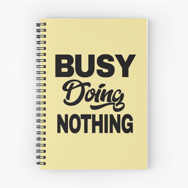 Item preview, Busy doing nothing designed and sold by LiveToLearn.