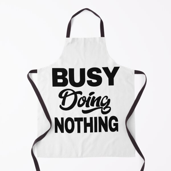 Item preview, Busy doing nothing designed and sold by LiveToLearn.