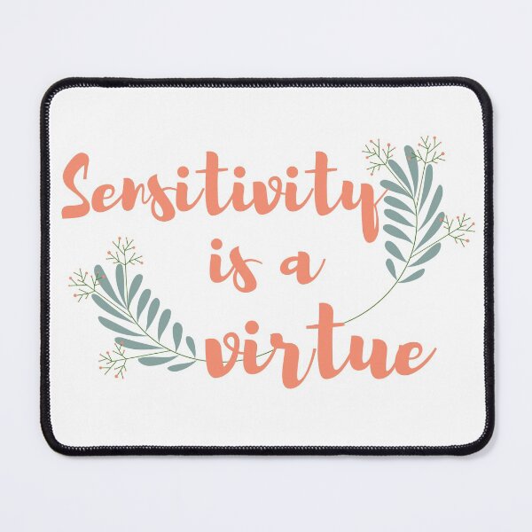 Item preview, Sensitivity is a virtue designed and sold by arndesign.