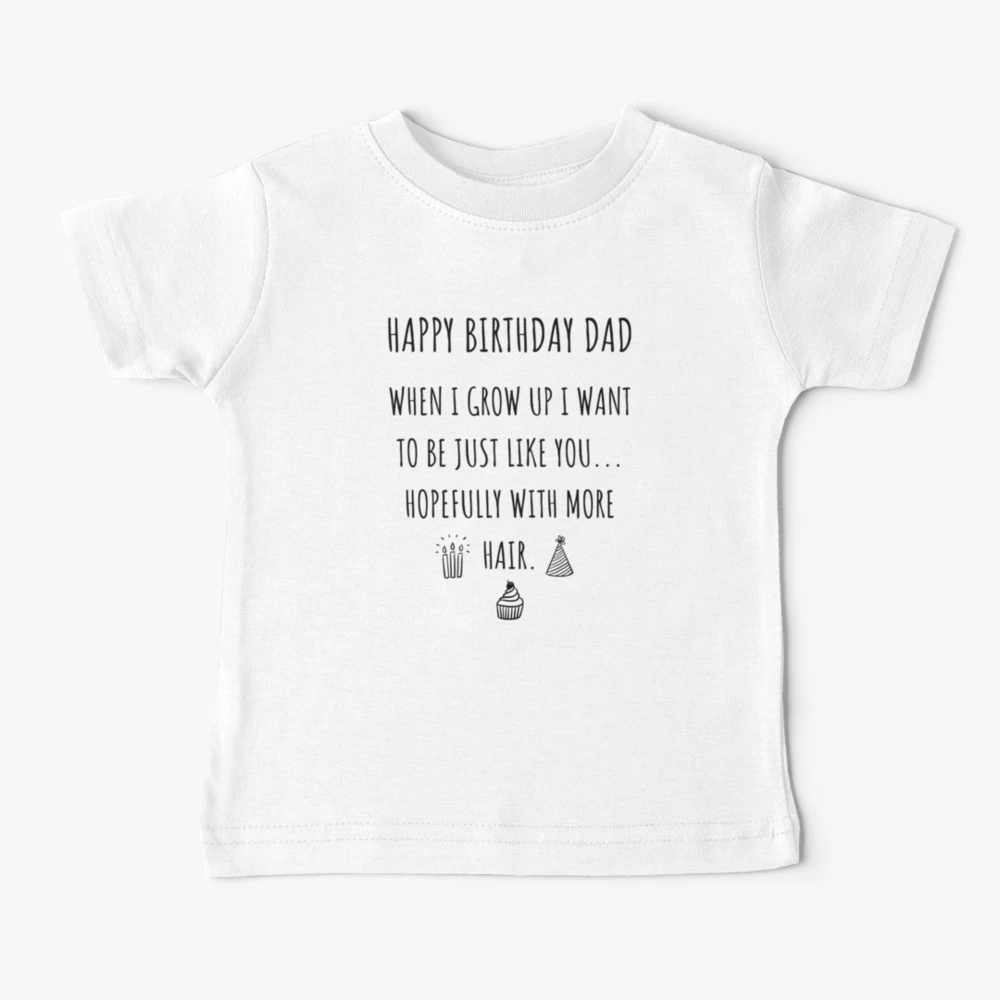 happy birthday daddy t shirt for baby