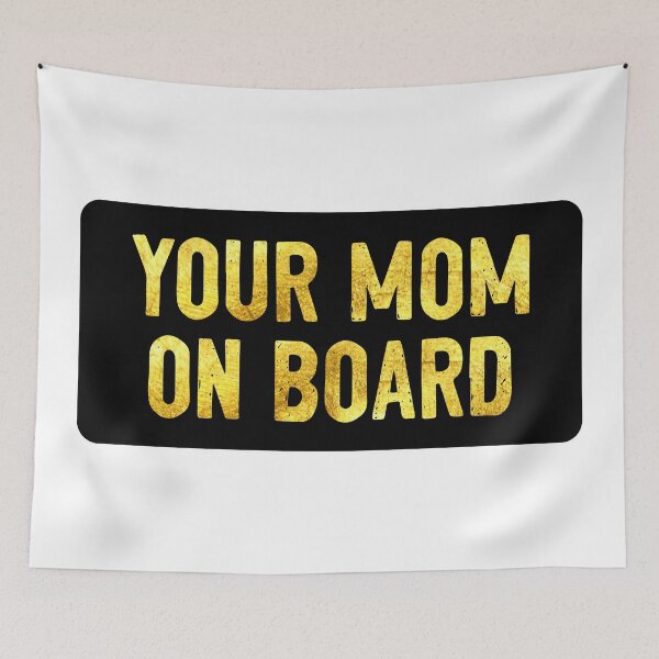 Item preview, Your Mom On Board Funny Helmet designed and sold by Sour Soul.