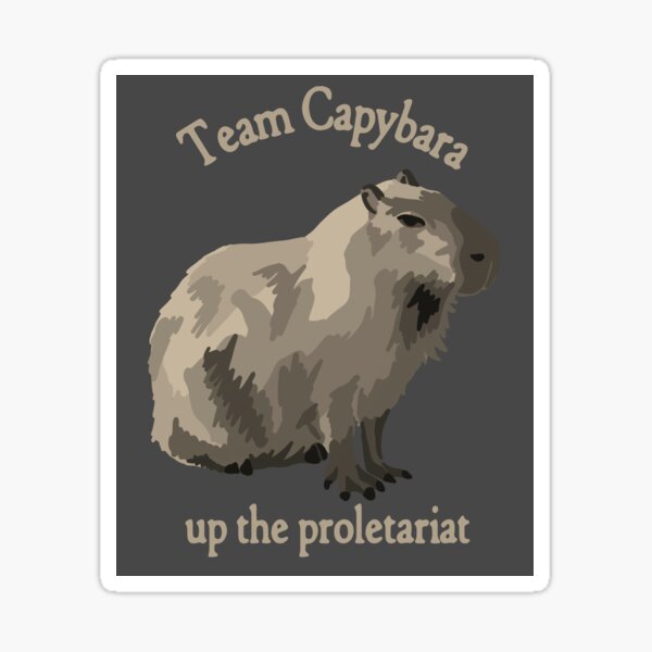 Artikel-Vorschau von Team Capybara - Up The Proletariat, designt und verkauft von Unhinged Heather.