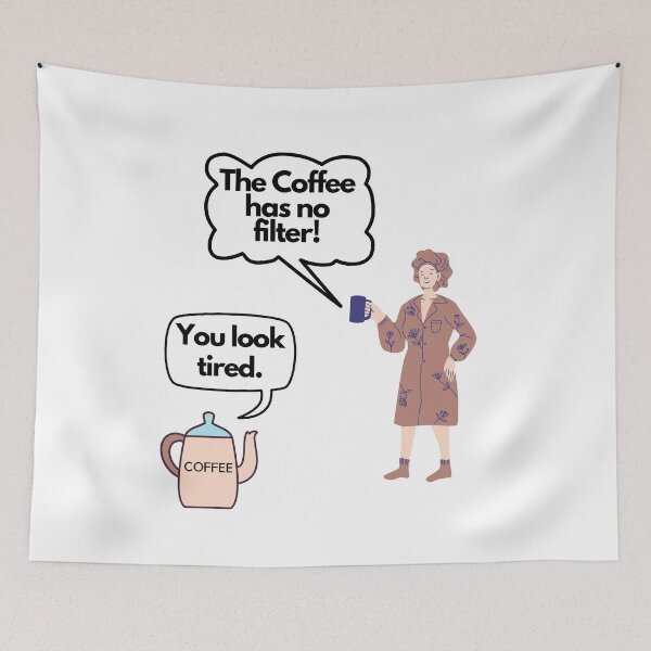 Item preview, Coffee has NO Filter designed and sold by CheryleaDesigns.