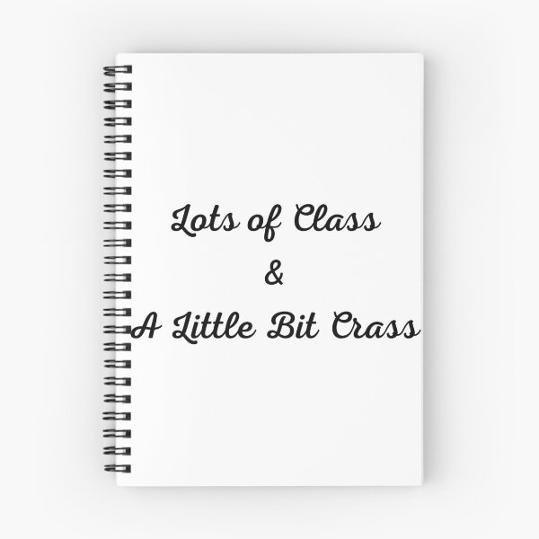 Item preview, Lots of Class & A Little Bit Crass designed and sold by RieHarp.