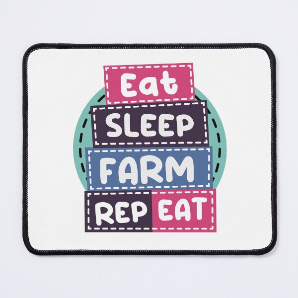 Item preview, eat sleep farm repeat, farming designed and sold by Blazing-Art.
