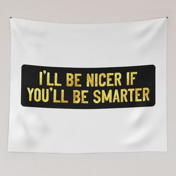 Item preview, I'll Be Nicer If You'll Be Smarter Funny Helmet designed and sold by Sour Soul.
