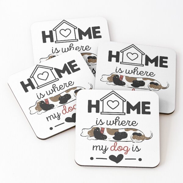 Item preview, Home Is Where My Dog Is designed and sold by HoBosDesigns.