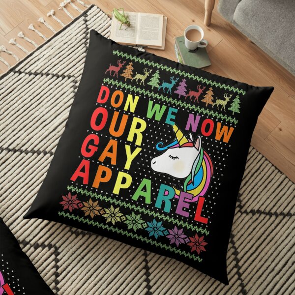Gay Christmas Rainbow Unicorn Don Now Our Apparel Floor Pillow