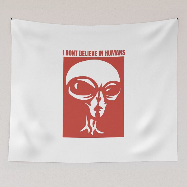 Item preview, I Dont Believe In Humans, Alien, Extraterrestrial, Red designed and sold by anghelapparel.