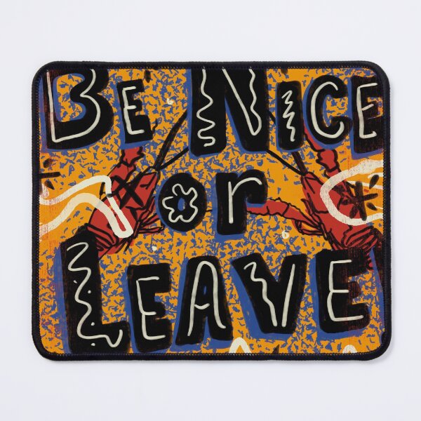 Item preview, Be nice or leave designed and sold by Angie Seiffert.