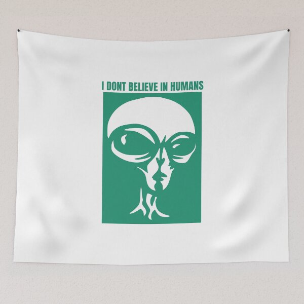 Item preview, I Dont Believe In Humans, Alien, Extraterrestrial, Green designed and sold by anghelapparel.