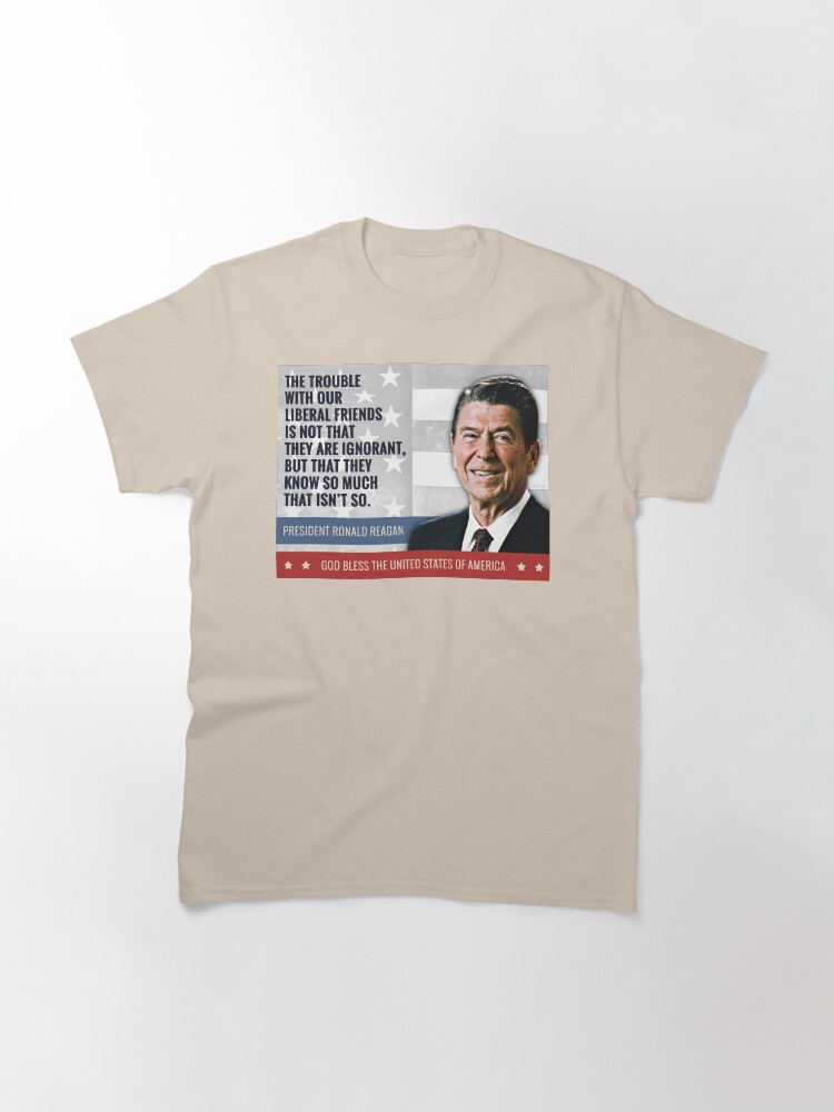 Alternate view of President Ronald Reagan Quote Classic T-Shirt