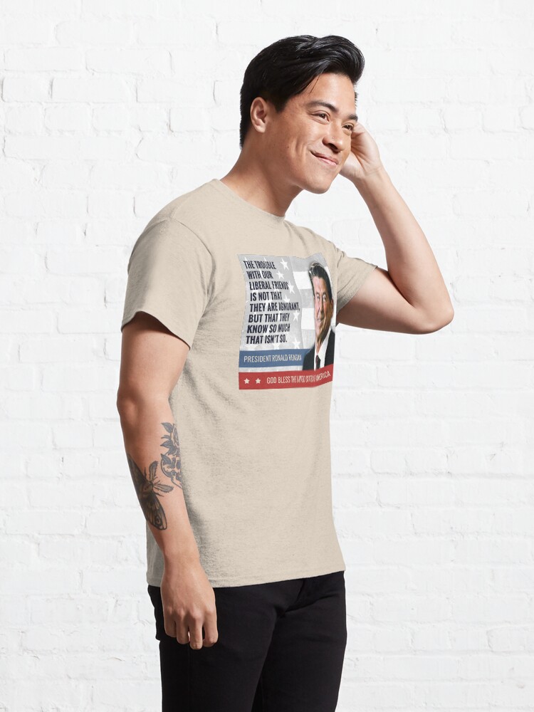 Alternate view of President Ronald Reagan Quote Classic T-Shirt