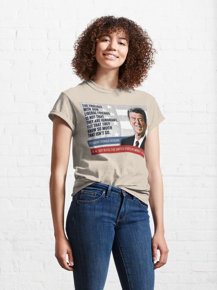 Alternate view of President Ronald Reagan Quote Classic T-Shirt