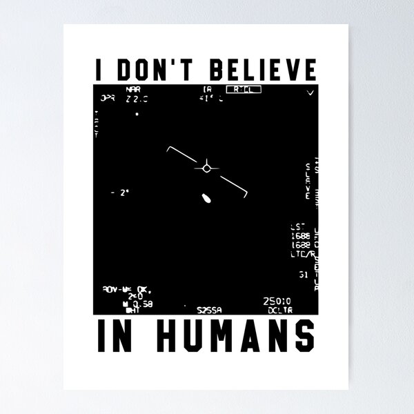 Item preview, I Dont Believe In Humans, UFO Sightings, Black designed and sold by anghelapparel.