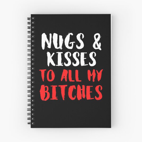 Item preview, Nugs And Kisses To All My Bitches - Funny designed and sold by ExploreTheStore.