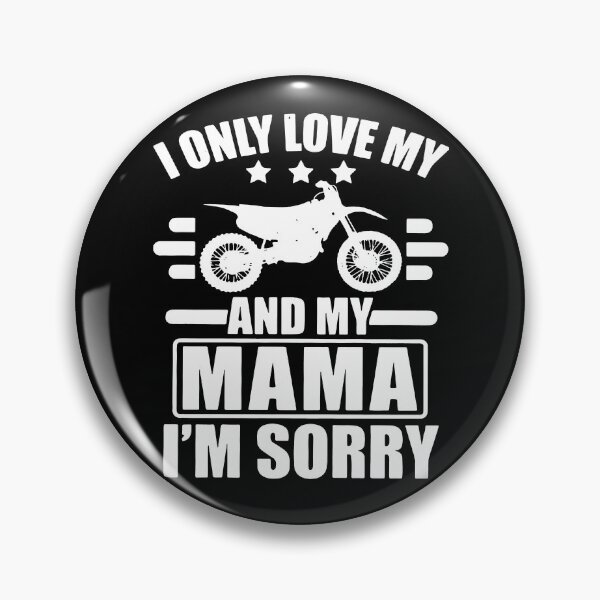 Item preview, I ONLY LOVE MY AND MY MAMA I'M SORRY SHIRT designed and sold by mjamerearieona.