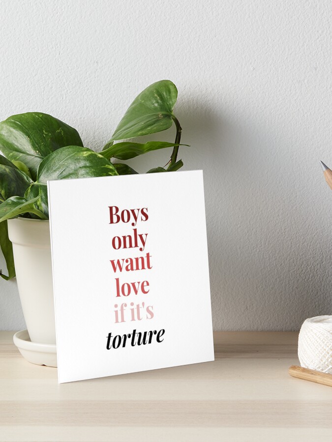 Boys only want love if its torture - Taylor Swift Essential T-Shirt for  Sale by bombalurina