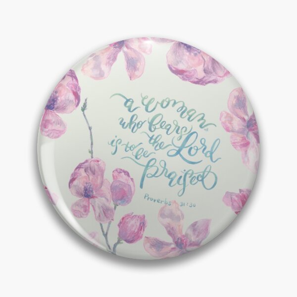 Item preview, A Woman to be Praised - Proverbs 31:30 -May Green designed and sold by joyfultaylor.