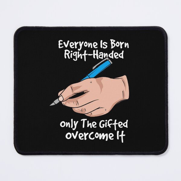 Item preview, Funny Everyone Is Born Right Handed Proud Lefty designed and sold by Betsytiptoe.